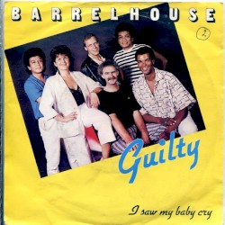 Guilty / I Saw My Baby Cry