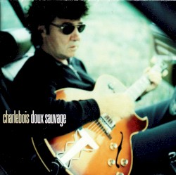 Doux sauvage