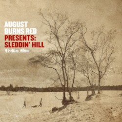 August Burns Red Presents: Sleddinβ Hill, a Holiday Album