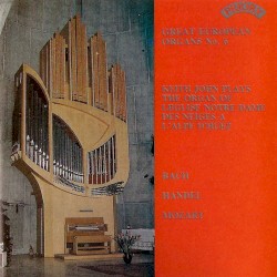Great European Organs, No. 6: Keith John Plays the Organ of L'Eglise Notre Dame des Neiges a L'Alpe D'Huez