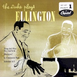 The Duke Plays Ellington, Part 1