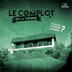 Le complot de la théorie