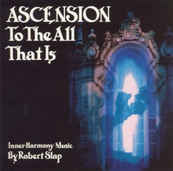 Ascension to the All That Is