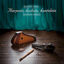 Harpuin, huiluin, kantelein – Siionin virsiä