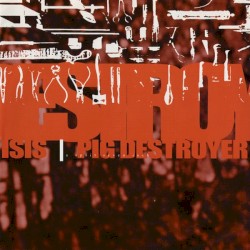Isis / Pig Destroyer