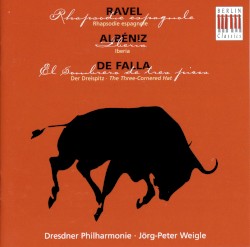 Ravel: Rhapsodie Espagnole / Albéniz: Iberia / de Falla: El Sombrero de tres picos