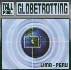 Globetrotting Vol. 1 Lima, Peru