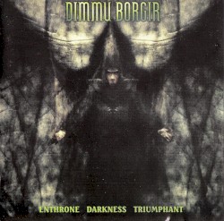 Enthrone Darkness Triumphant