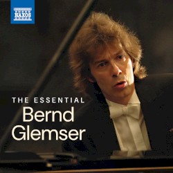 The Essential Bernd Glemser