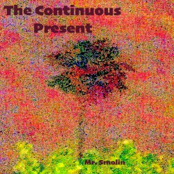 The Continuous Present