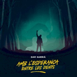 Amb l’esperança entre les dents