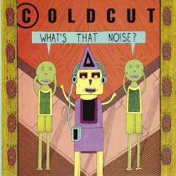 What’s That Noise?