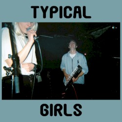 Typical Girls EP