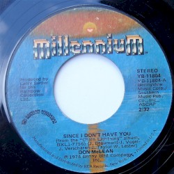 Since I Don’t Have You