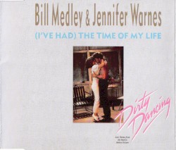 (I've Had) The Time Of My Life