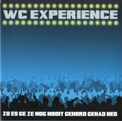 Zo es ge ze nog nooit gehord gehad hed