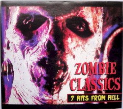 Zombie Classics: 7 Hits From Hell