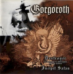 Destroyer / Incipit Satan