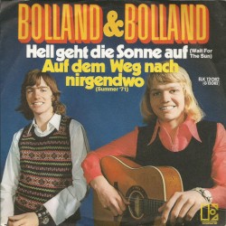 Hell geht die Sonne auf / Auf dem Weg nach nirgendwo