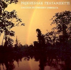 Prinsessan testamentti - lauluja huumeiden uhreilta