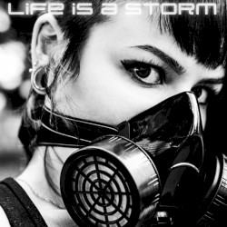 Life Is a Storm