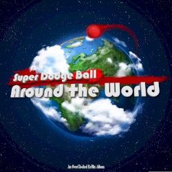 Super Dodge Ball: Around the World