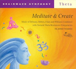 Brainwave Symphony Theta: Meditate & Create