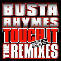 Touch It Remixes