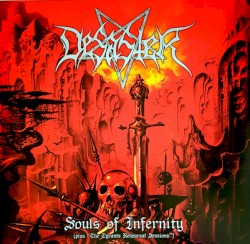 Souls of Infernity (plus "The Tyrants Rehearsal Sessions")
