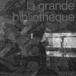 Le Récit de la Grande Bibliothèque