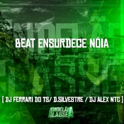 Beat ensurdece nóia