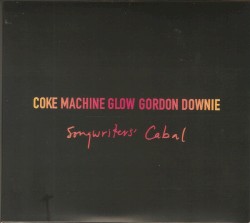 Coke Machine Glow – Songwriters’ Cabal