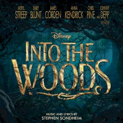 Into the Woods (2014 Motion Picture Soundtrack)