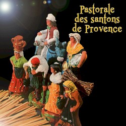 La Pastorale des santons de Provence