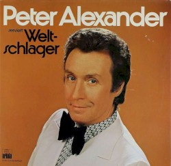 Peter Alexander serviert Weltschlager