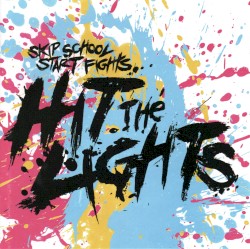 Skip School, Start Fights