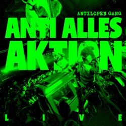 Anti Alles Aktion LIVE