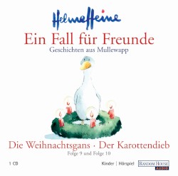 Ein Fall für Freunde: Geschichten aus Mullewapp: Die Weihnachtsgans / Der Karottendieb