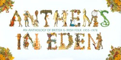 Anthems in Eden: An Anthology of British & Irish Folk 1955–1978