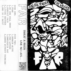 Sweat a River, Live No Lies +