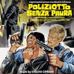 Poliziotto senza paura / Sbirro, la tua legge è lenta… la mia… no