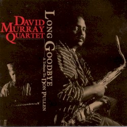 Long Goodbye: A Tribute to Don Pullen