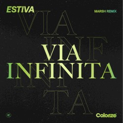 Via Infinita (Marsh remix)
