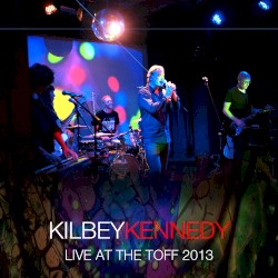 Live at the Toff 2013 (Bootleg Series Vol 1)