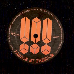 Pardon My Freedom