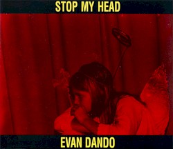 Stop My Head