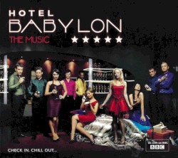 Hotel Babylon: The Music