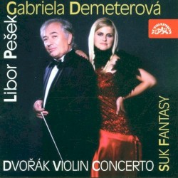 Dvořák: Violin Concerto / Suk: Fantasy