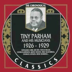 The Chronological Classics: Tiny Parham and His Musicians 1926-1929