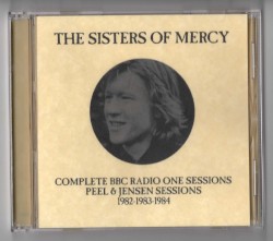 Complete BBC Radio One Sessions / Peel & Jensen Sessions 1982/1983/1984